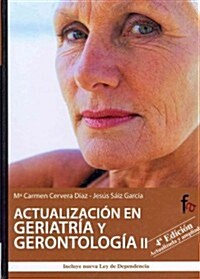 Actualizacion en geriatria y gerontologia / Geriatrics and gerontology Updates (Hardcover, 4th, Updated, Expanded)