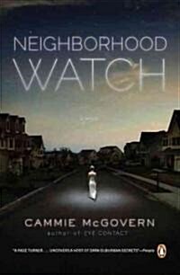 Neighborhood Watch (Paperback, Reprint)