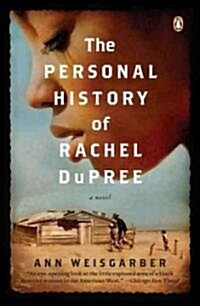 The Personal History of Rachel Dupree (Paperback, Reprint)