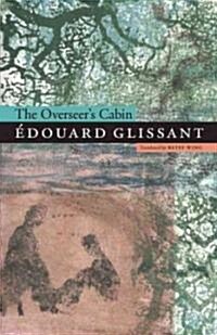 The Overseers Cabin (Paperback)