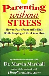 Parenting Without Stress (Hardcover)