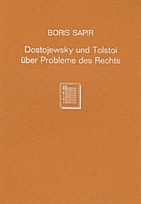 Dostojewski Und Tolstoi Uber Probleme Des Rechts / Dostojewski and Tolstoi of Uber Problems of the Right (Paperback)