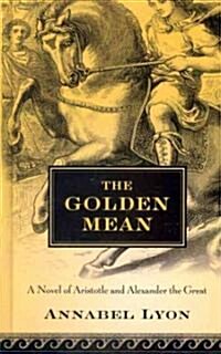 The Golden Mean (Hardcover)