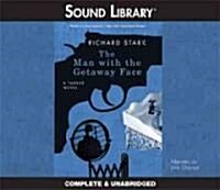 The Man with the Getaway Face Lib/E (Audio CD)
