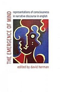 The Emergence of Mind: Representations of Consciousness in Narrative Discourse in English (Paperback)