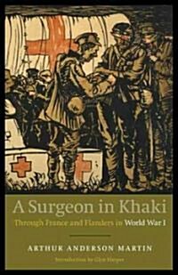 A Surgeon in Khaki: Through France and Flanders in World War I (Revised) (Paperback, Revised)