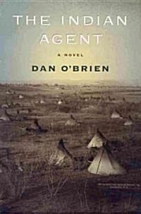 The Indian Agent (Paperback)