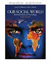 Our Social World (Paperback, 3rd)