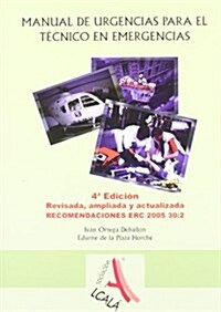 Manual de urgencias para el tecnico en emergencias medicas / Emergency Manual for Emergency Medical Technician (Paperback)