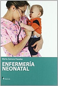 Enfermeria neonatal / Neonatal Nursing (Hardcover)