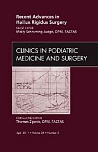 Recent Advances in Hallux Rigidus Surgery, An Issue of Clinics in Podiatric Medicine and Surgery (Hardcover)