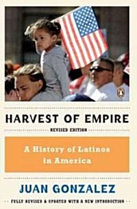 [중고] Harvest of Empire: A History of Latinos in America (Paperback, Revised)
