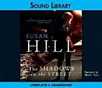 The Shadows in the Street Lib/E (Audio CD)