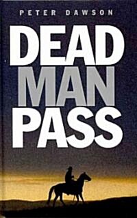 Dead Man Pass (Hardcover, Facsimile ed)