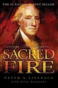 George Washingtons Sacred Fire (Hardcover)