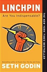 Linchpin: Are You Indispensable? (Paperback)