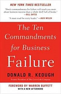 The Ten Commandments for Business Failure (Paperback)