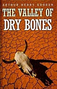 The Valley of Dry Bones (Hardcover, Facsimile ed)