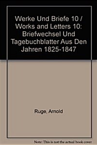 Werke Und Briefe 10 / Works and Letters 10 (Hardcover)