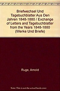 Briefwechsel Und Tagebuchblatter Aus Den Jahren 1848-1880 / Exchange of Letters and Tagebuchblatter from the Years 1848-1880 (Hardcover)