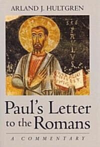 Pauls Letter to the Romans: A Commentary (Hardcover)