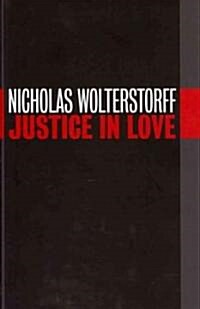 Justice in Love (Hardcover)