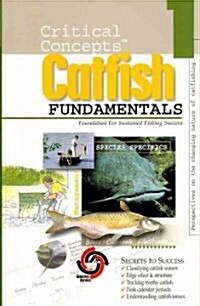 Critical Concepts 1: Catfish Fundamentals (Paperback)