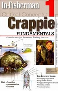 Critical Concepts: Crappie: Foundations for Sustained Fishing Success (Paperback)