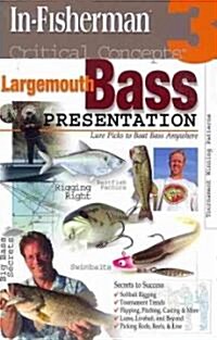 Largemouth Bass Presentation: Dynamic Lure Trends That Boat Bass Anywhere (Paperback)