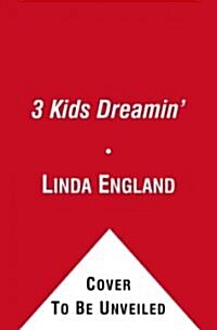 3 Kids Dreamin (Paperback)