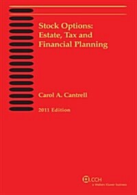 Stock Options: Estate, Tax, and Financial Planning, 2011 (Hardcover)