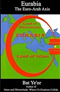 Eurabia: The Euro-Arab Axis (Paperback)