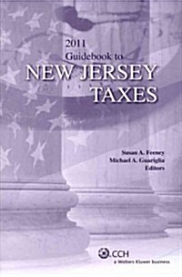 Guidebook to New Jersey Taxes 2011 (Paperback)