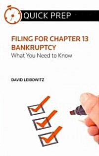 Filing for Chapter 13 Bankruptcy: What You Need to Know (Paperback)