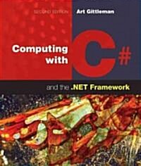Computing with C# and the .Net Framework (Paperback, 2, Revised)