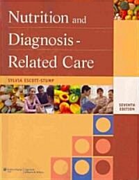 Nutrition and Diagnosis-Related Care (Paperback, 7th)