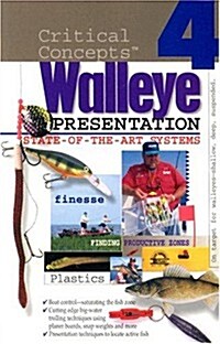 Critical Concepts 4: Stae of the Art Walleye Presentation (Paperback)