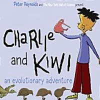 Charlie and Kiwi: An Evolutionary Adventure (Hardcover)