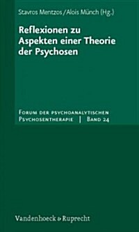 Reflexionen Zu Aspekten Einer Theorie Der Psychosen (Paperback)