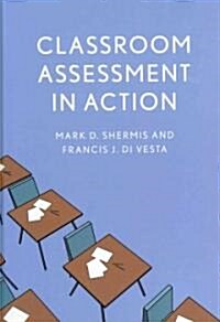 Classroom Assessment In Action (Hardcover)