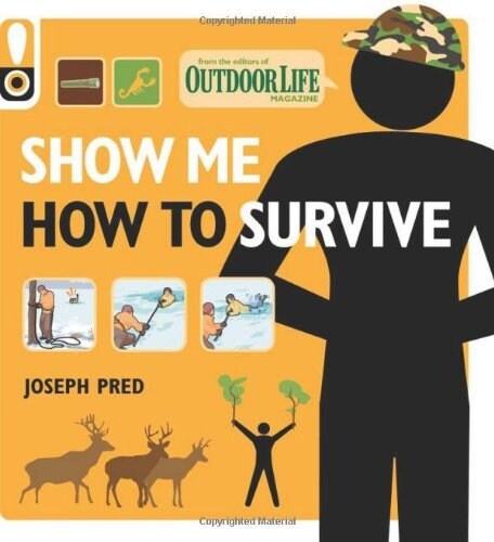 [중고] Show Me How to Survive: The Handbook for the Modern Hero (Paperback)