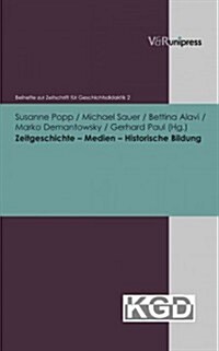Zeitgeschichte - Medien - Historische Bildung (Hardcover)