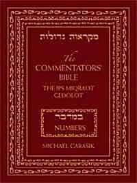 The Commentators Bible: Numbers: The Rubin JPS Miqraot Gedolot (Hardcover)