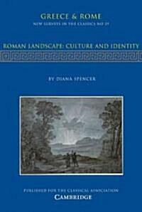 Roman Landscape: Culture and Identity (Paperback)