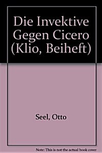 Die Invektive Gegen Cicero / the Invektive Against Cicero (Paperback)