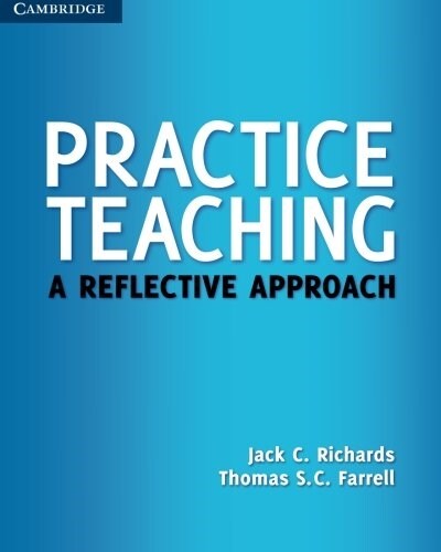 Practice Teaching : A Reflective Approach (Paperback)