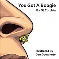 You Got a Boogie (Hardcover)