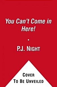 You Cant Come in Here! (Paperback)