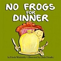 No Frogs for Dinner (Paperback)