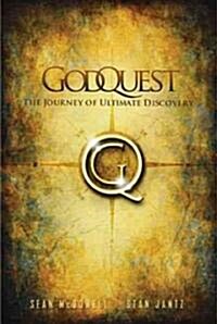 GodQuest: Discover the God Your Heart Is Searching for: six signposts for your spiritual journey (Paperback)